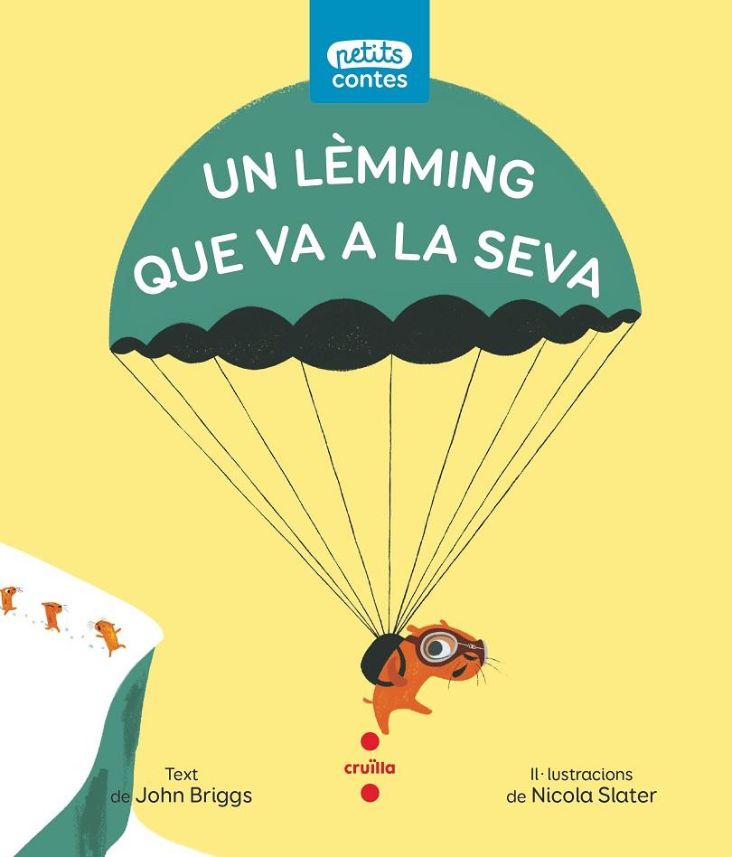 C-PC.15 UN LEMMING QUE VA A LA SEVA | 9788466151481 | BRIGGS, JOHN | Llibreria Ombra | Llibreria online de Rubí, Barcelona | Comprar llibres en català i castellà online