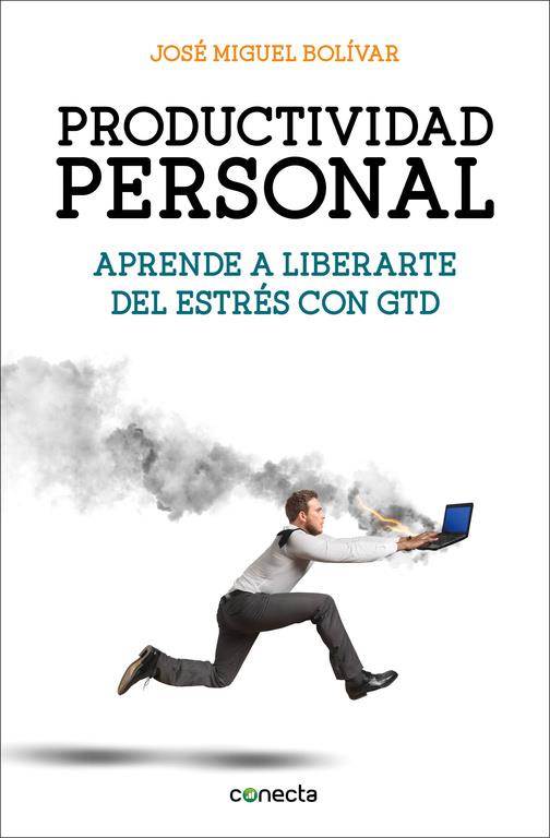 PRODUCTIVIDAD PERSONAL | 9788416029341 | BOLIVAR,JOSE MIGUEL | Llibreria Ombra | Llibreria online de Rubí, Barcelona | Comprar llibres en català i castellà online