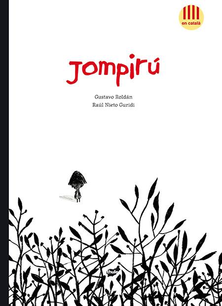 JOMPIRÚ | 9788415357629 | ROLDÁN DEVETACH, GUSTAVO | Llibreria Ombra | Llibreria online de Rubí, Barcelona | Comprar llibres en català i castellà online