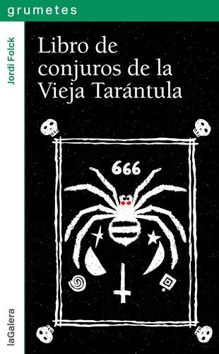 LIBRO DE CONJUROS DE LA VIEJA TARÁNTULA | 9788424654375 | FOLCK, JORDI | Llibreria Ombra | Llibreria online de Rubí, Barcelona | Comprar llibres en català i castellà online