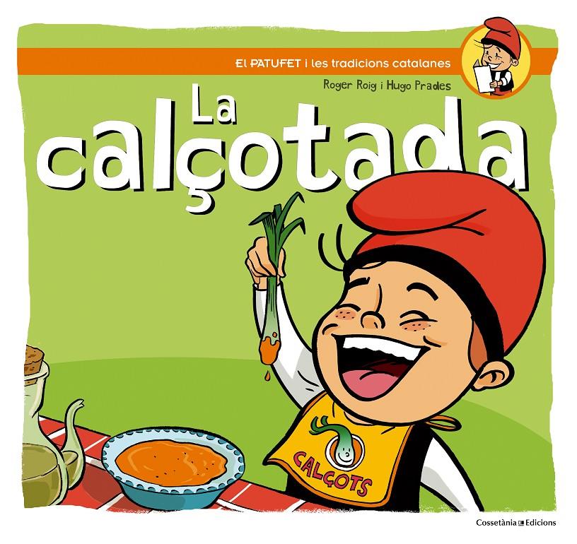 LA CALÇOTADA | 9788490342138 | ROIG CESAR, ROGER | Llibreria Ombra | Llibreria online de Rubí, Barcelona | Comprar llibres en català i castellà online