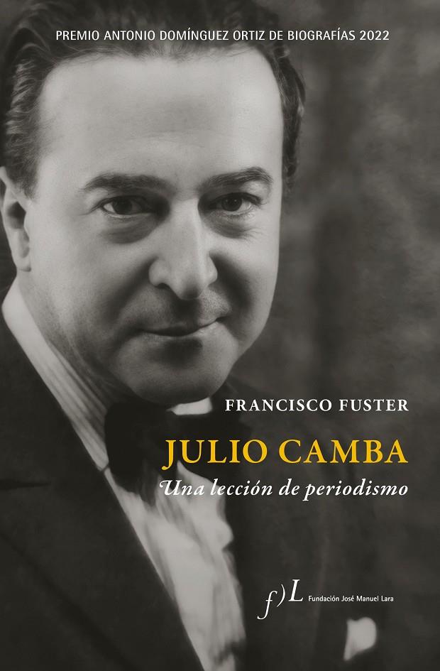 JULIO CAMBA. UNA LECCIÓN DE PERIODISMO | 9788419132024 | FUSTER, FRANCISCO | Llibreria Ombra | Llibreria online de Rubí, Barcelona | Comprar llibres en català i castellà online