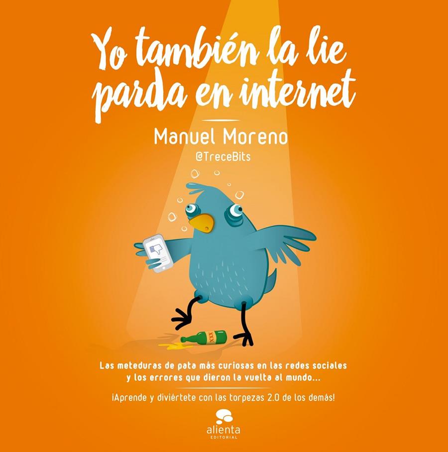 YO TAMBIÉN LA LIE PARDA EN INTERNET | 9788498753905 | MANUEL MORENO MOLINA | Llibreria Ombra | Llibreria online de Rubí, Barcelona | Comprar llibres en català i castellà online