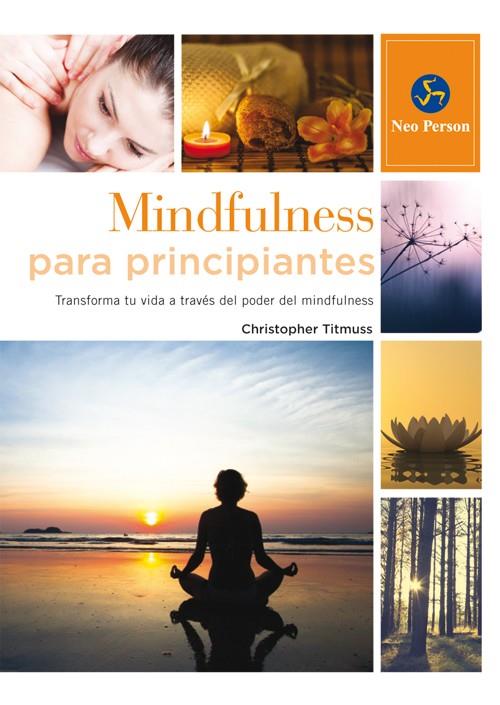 MINDFULNESS PARA PRINCIPIANTES | 9788415887058 | TITMUSS, CHRISTOPHER | Llibreria Ombra | Llibreria online de Rubí, Barcelona | Comprar llibres en català i castellà online