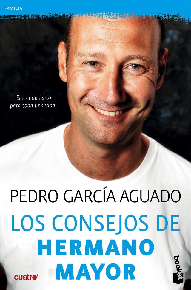 LOS CONSEJOS DE HERMANO MAYOR | 9788408143949 | PEDRO GARCÍA AGUADO | Llibreria Ombra | Llibreria online de Rubí, Barcelona | Comprar llibres en català i castellà online