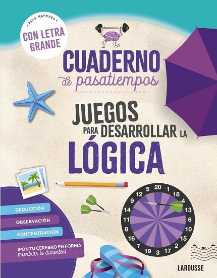 CUADERNO DE PASATIEMPOS PARA MAYORES. JUEGOS PARA DESARROLLAR LA LÓGICA. | 9788410124417 | AUDRAIN, LOÏC/LEBRUN, SANDRA | Llibreria Ombra | Llibreria online de Rubí, Barcelona | Comprar llibres en català i castellà online