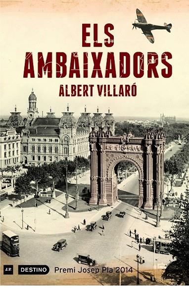 ELS AMBAIXADORS PREMI JOSEP PLA 2014 | 9788497102407 | ALBERT VILLARÓ | Llibreria Ombra | Llibreria online de Rubí, Barcelona | Comprar llibres en català i castellà online