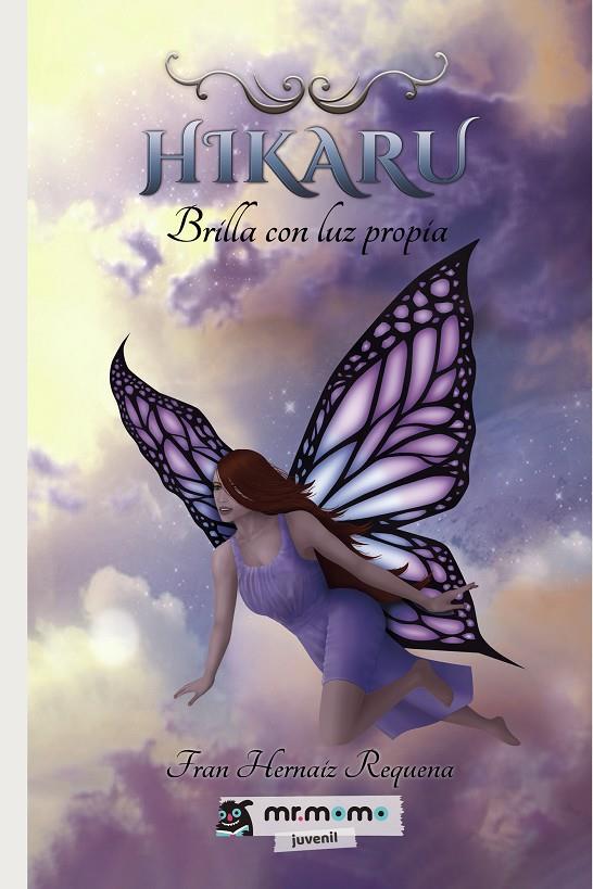 HIKARU, BRILLA CON LUZ PROPIA | 9788418070938 | FRAN HERNAIZ REQUENA | Llibreria Ombra | Llibreria online de Rubí, Barcelona | Comprar llibres en català i castellà online