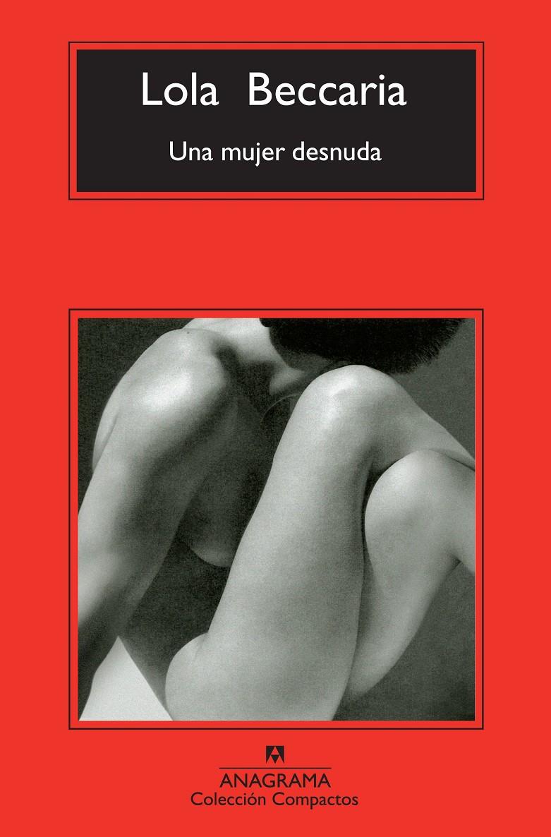 UNA MUJER DESNUDA | 9788433977144 | LOLA BECCARIA | Llibreria Ombra | Llibreria online de Rubí, Barcelona | Comprar llibres en català i castellà online