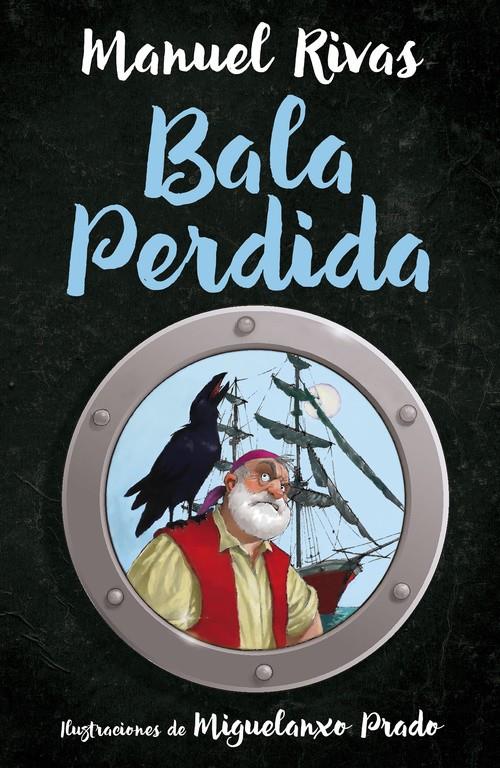 BALA PERDIDA | 9788420483931 | RIVAS, MANUEL | Llibreria Ombra | Llibreria online de Rubí, Barcelona | Comprar llibres en català i castellà online