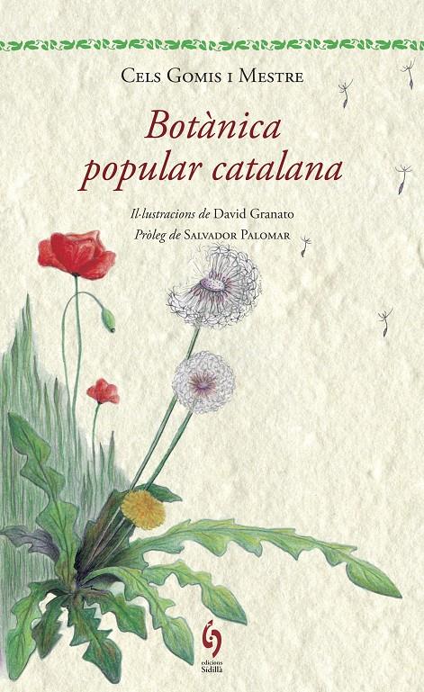 BOTÀNICA POPULAR CATALANA | 9788494256462 | GOMIS MESTRE, CELS | Llibreria Ombra | Llibreria online de Rubí, Barcelona | Comprar llibres en català i castellà online