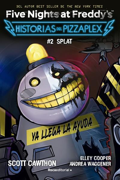 FIVE NIGHTS AT FREDDY'S. HISTORIAS DEL PIZZAPLEX 2 - SPLAT | 9788419449030 | CAWTHON, SCOTT | Llibreria Ombra | Llibreria online de Rubí, Barcelona | Comprar llibres en català i castellà online