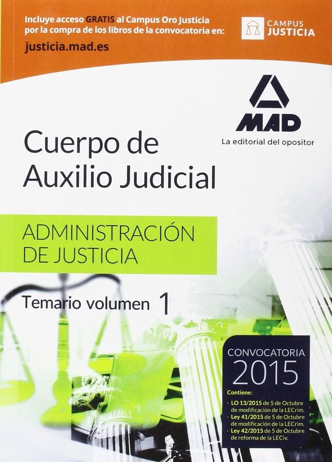 TEMARIO 1. CUERPO AUXILIO JUDICIAL ADMINISTRACIÓN JUSTICIA 2015 | 9788490934890 | VV. AA. | Llibreria Ombra | Llibreria online de Rubí, Barcelona | Comprar llibres en català i castellà online