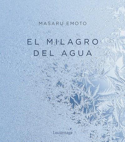 EL MILAGRO DEL AGUA | 9788417371951 | MASARU EMOTO | Llibreria Ombra | Llibreria online de Rubí, Barcelona | Comprar llibres en català i castellà online