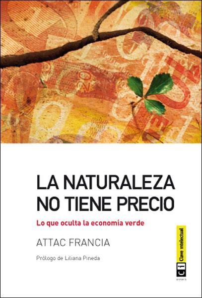 LA NATURALEZA NO TIENE PRECIO | 9788494001451 | ATTAC FRANCIA | Llibreria Ombra | Llibreria online de Rubí, Barcelona | Comprar llibres en català i castellà online