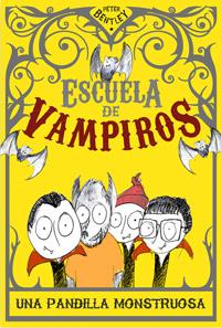 UNA PANDILLA MONSTRUOSA I ESCUELA DE VAMPIROS | 9788427203150 | PETER BENTLEY | Llibreria Ombra | Llibreria online de Rubí, Barcelona | Comprar llibres en català i castellà online