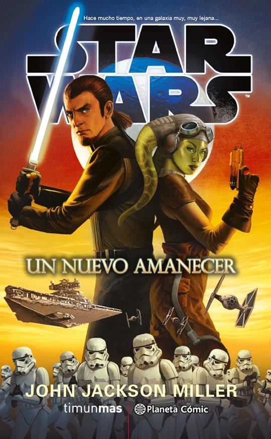 STAR WARS UN NUEVO AMANECER | 9788416889716 | JOHN JACKSON MILLER | Llibreria Ombra | Llibreria online de Rubí, Barcelona | Comprar llibres en català i castellà online