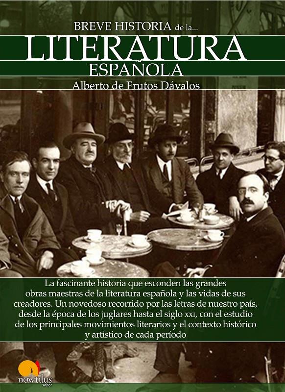 BREVE HISTORIA DE LA LITERATURA ESPAÑOLA | 9788499677903 | DE FRUTOS DÁVALOS, ALBERTO | Llibreria Ombra | Llibreria online de Rubí, Barcelona | Comprar llibres en català i castellà online