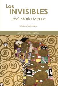 LOS INVISIBLES | 9788437630649 | JOSE MARIA MERINO | Llibreria Ombra | Llibreria online de Rubí, Barcelona | Comprar llibres en català i castellà online