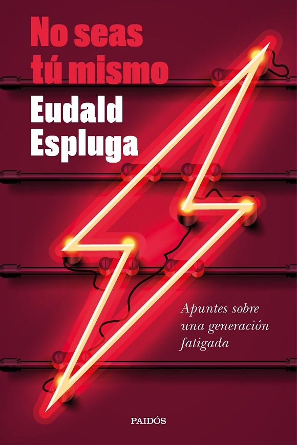 NO SEAS TÚ MISMO | 9788449338632 | ESPLUGA, EUDALD | Llibreria Ombra | Llibreria online de Rubí, Barcelona | Comprar llibres en català i castellà online