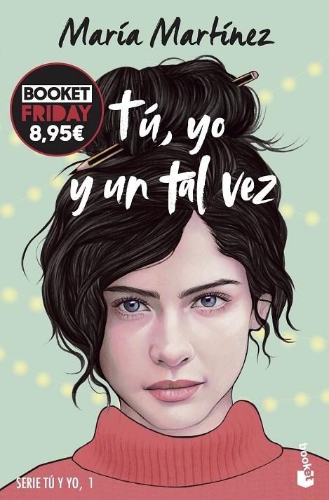 TÚ, YO Y UN TAL VEZ (TÚ Y YO, 1) | 9788408294726 | MARTÍNEZ, MARÍA | Llibreria Ombra | Llibreria online de Rubí, Barcelona | Comprar llibres en català i castellà online