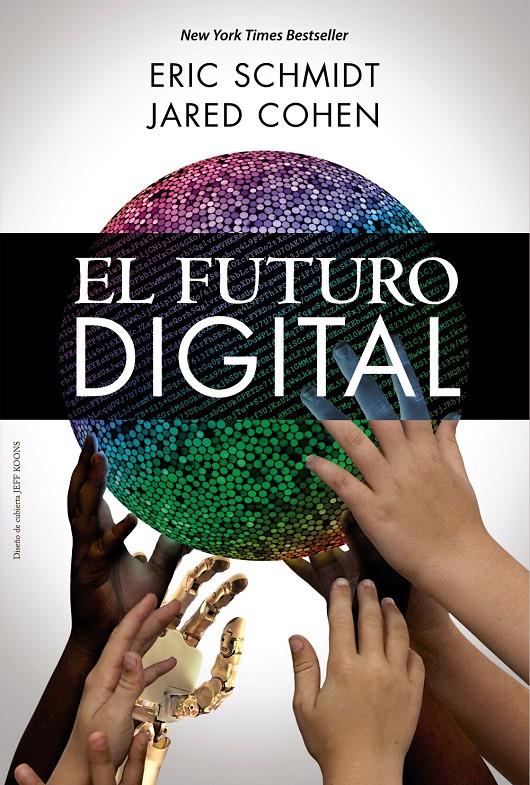 EL FUTURO DIGITAL | 9788441535848 | ERIC SCHMIDT - JARED COHEN | Llibreria Ombra | Llibreria online de Rubí, Barcelona | Comprar llibres en català i castellà online