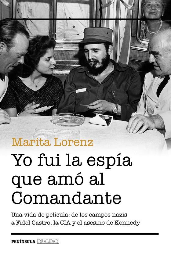 YO FUI LA ESPÍA QUE AMÓ AL COMANDANTE | 9788499424217 | MARITA LORENZ | Llibreria Ombra | Llibreria online de Rubí, Barcelona | Comprar llibres en català i castellà online