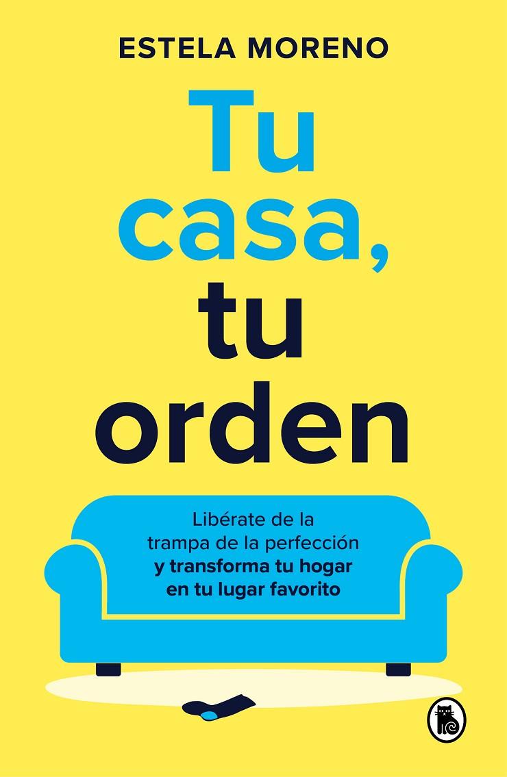 TU CASA, TU ORDEN | 9788402429247 | MORENO, ESTELA | Llibreria Ombra | Llibreria online de Rubí, Barcelona | Comprar llibres en català i castellà online