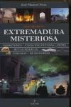 EXTREMADURA MISTERIOSA | 9788492573110 | FRÍAS CIRUELA , JOSÉ MANUEL | Llibreria Ombra | Llibreria online de Rubí, Barcelona | Comprar llibres en català i castellà online