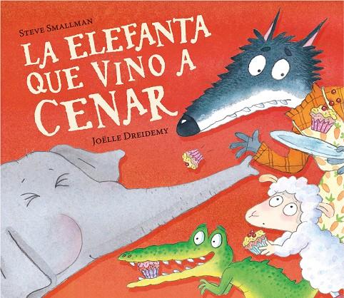 LA ELEFANTA QUE VINO A CENAR (LA OVEJITA QUE VINO A CENAR) | 9788448868772 | SMALLMAN, STEVE | Llibreria Ombra | Llibreria online de Rubí, Barcelona | Comprar llibres en català i castellà online