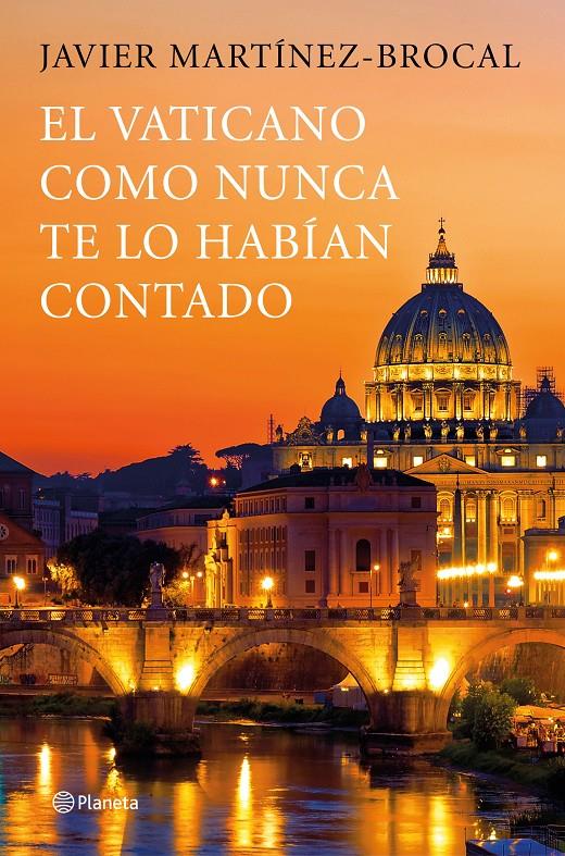 EL VATICANO COMO NUNCA TE LO HABÍAN CONTADO | 9788408190783 | MARTÍNEZ-BROCAL, JAVIER | Llibreria Ombra | Llibreria online de Rubí, Barcelona | Comprar llibres en català i castellà online