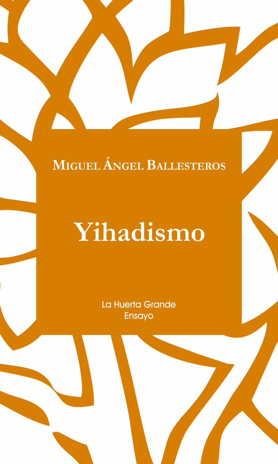 YIHADISMO | 9788494460364 | BALLESTEROS, MIGUEL ÁNGEL | Llibreria Ombra | Llibreria online de Rubí, Barcelona | Comprar llibres en català i castellà online