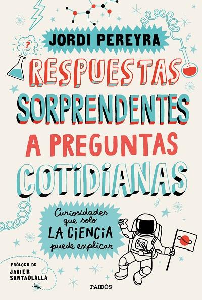 RESPUESTAS SORPRENDENTES A PREGUNTAS COTIDIANAS | 9788449336515 | PEREYRA, JORDI | Llibreria Ombra | Llibreria online de Rubí, Barcelona | Comprar llibres en català i castellà online