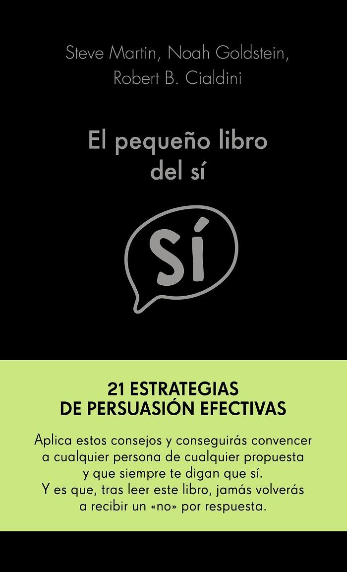 EL PEQUEÑO LIBRO DEL SÍ | 9788417568955 | MARTIN, NOAH GOLDSTEIN Y ROBERT CIALDINI, STEVE | Llibreria Ombra | Llibreria online de Rubí, Barcelona | Comprar llibres en català i castellà online