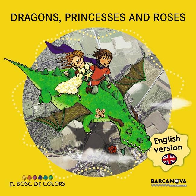 DRAGONS, PRINCESSES AND ROSES | 9788448934941 | BALDÓ, ESTEL/GIL, ROSA/SOLIVA, MARIA | Llibreria Ombra | Llibreria online de Rubí, Barcelona | Comprar llibres en català i castellà online