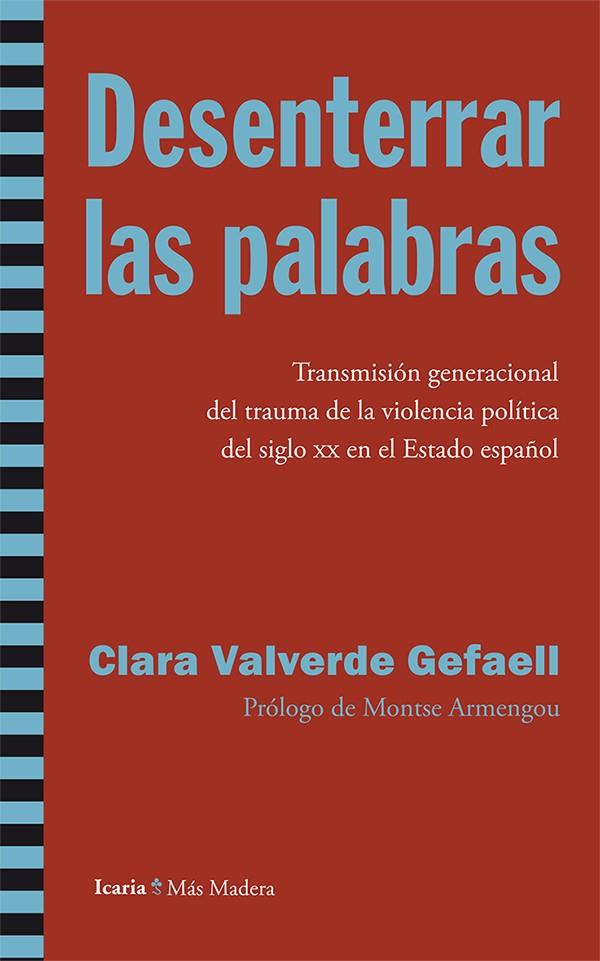 DESENTERRAR LAS PALABRAS | 9788498885767 | VALVERDE GEFAELL, CLARA | Llibreria Ombra | Llibreria online de Rubí, Barcelona | Comprar llibres en català i castellà online