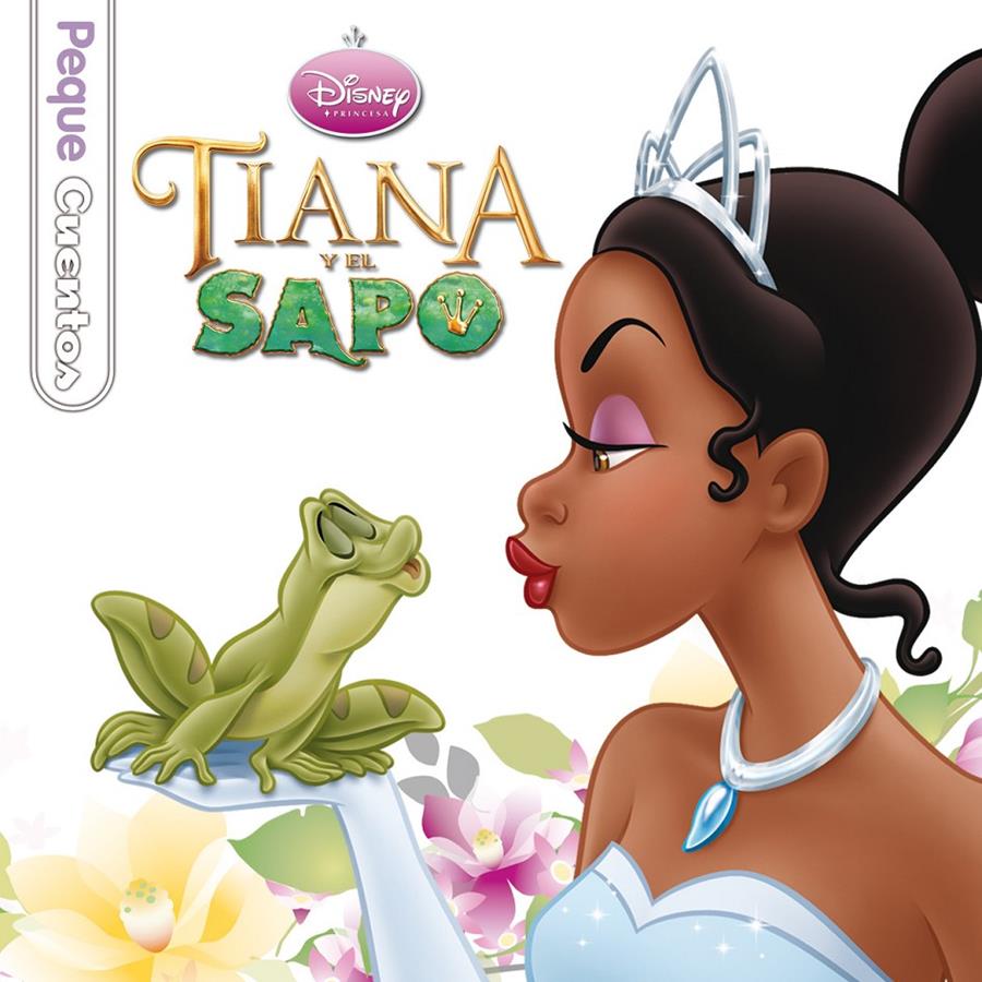 TIANA Y EL SAPO PEQUECUENTOS | 9788499514451 | DISNEY | Llibreria Ombra | Llibreria online de Rubí, Barcelona | Comprar llibres en català i castellà online