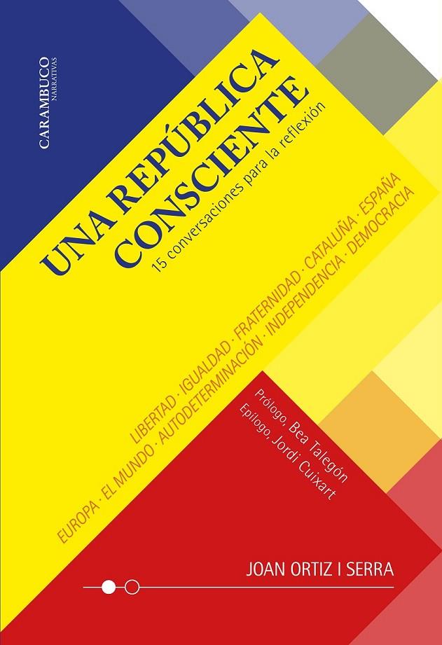 UNA REPÚBLICA CONSCIENTE. 15 CONVERSACIONES PARA LA REFLEXIÓN | 9788412241822 | ORTIZ I SERRA, JOAN | Llibreria Ombra | Llibreria online de Rubí, Barcelona | Comprar llibres en català i castellà online