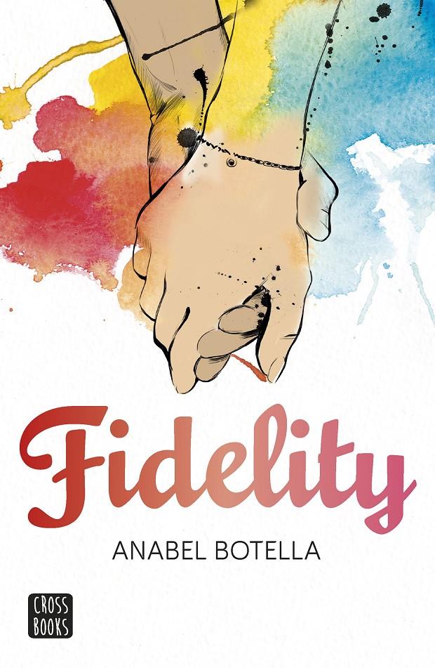 FIDELITY | 9788408154198 | ANABEL BOTELLA | Llibreria Ombra | Llibreria online de Rubí, Barcelona | Comprar llibres en català i castellà online