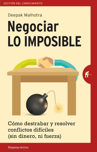 NEGOCIAR LO IMPOSIBLE | 9788492921546 | MALHOTRA, DEEPAK | Llibreria Ombra | Llibreria online de Rubí, Barcelona | Comprar llibres en català i castellà online