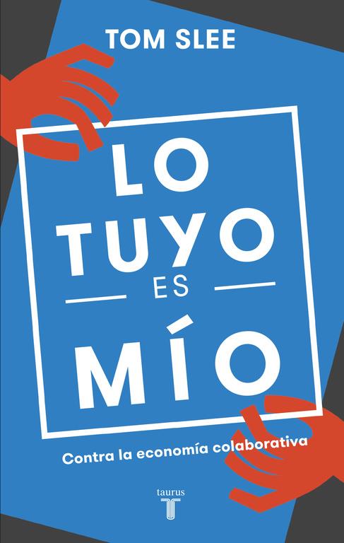 LO TUYO ES MÍO | 9788430618583 | SLEE, TOM | Llibreria Ombra | Llibreria online de Rubí, Barcelona | Comprar llibres en català i castellà online