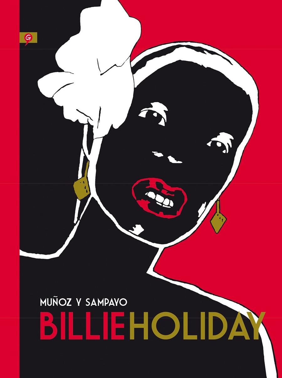 BILLIE HOLIDAY | 9788416131198 | MUÑOZ, JOSÉ/SAMPAYO, CARLOS | Llibreria Ombra | Llibreria online de Rubí, Barcelona | Comprar llibres en català i castellà online