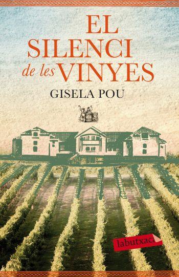 EL SILENCI DE LES VINYES | 9788499305677 | GISELA POU | Llibreria Ombra | Llibreria online de Rubí, Barcelona | Comprar llibres en català i castellà online