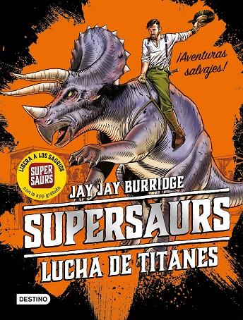 SUPERSAURS 3. LUCHA DE TITANES | 9788408202073 | BURRIDGE, JAY | Llibreria Ombra | Llibreria online de Rubí, Barcelona | Comprar llibres en català i castellà online