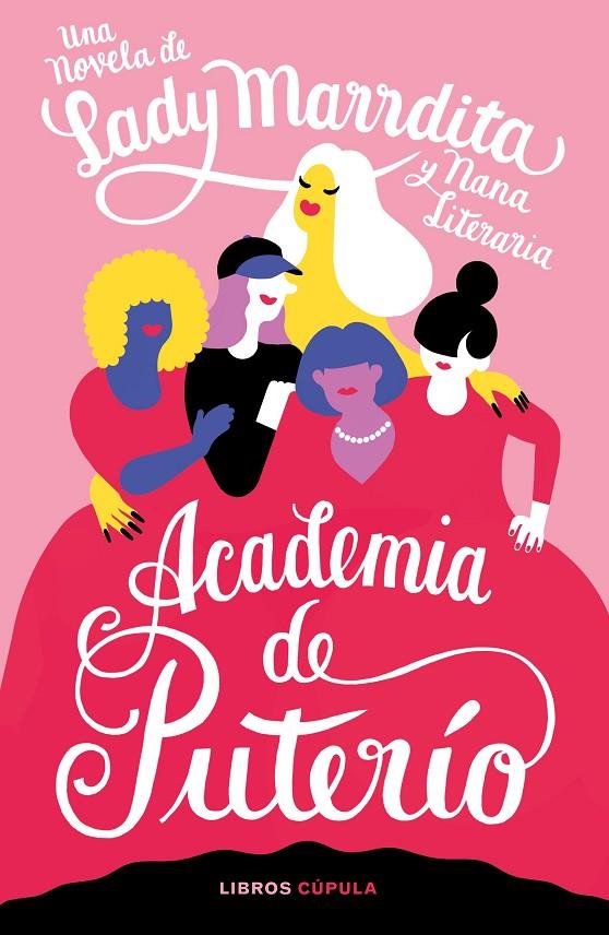 ACADEMIA DE PUTERÍO | 9788448028633 | DOMÍNGUEZ, FLORENCIA/NANA LITERARIA | Llibreria Ombra | Llibreria online de Rubí, Barcelona | Comprar llibres en català i castellà online