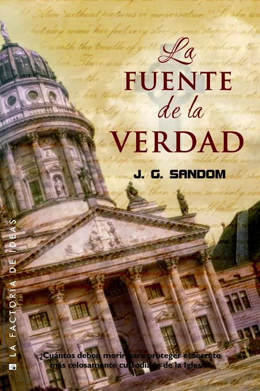 LA FUENTE DE LA VERDAD | 9788490186473 | J.G. SANDOM | Llibreria Ombra | Llibreria online de Rubí, Barcelona | Comprar llibres en català i castellà online