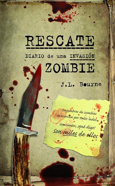 RESCATE DIARIO DE UNA INVASIÓN ZOMBIE | 9788448008505 | J. L. BOURNE | Llibreria Ombra | Llibreria online de Rubí, Barcelona | Comprar llibres en català i castellà online