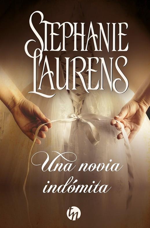 UNA NOVIA INDÓMITA | 9788413486529 | LAURENS, STEPHANIE | Llibreria Ombra | Llibreria online de Rubí, Barcelona | Comprar llibres en català i castellà online