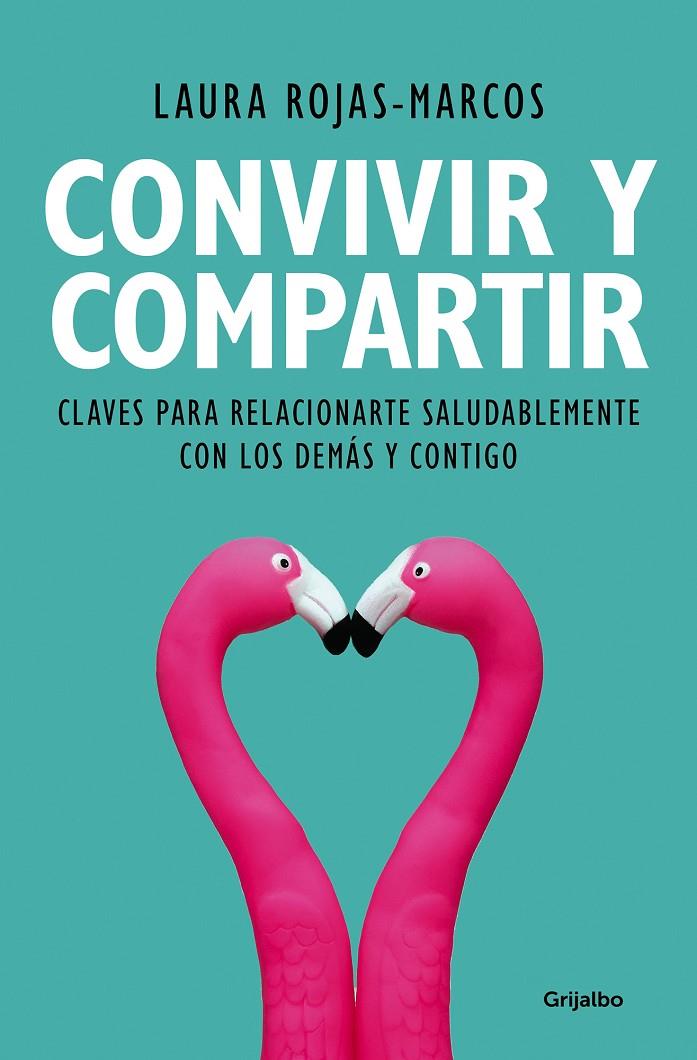 CONVIVIR Y COMPARTIR | 9788425356353 | ROJAS-MARCOS, LAURA | Llibreria Ombra | Llibreria online de Rubí, Barcelona | Comprar llibres en català i castellà online