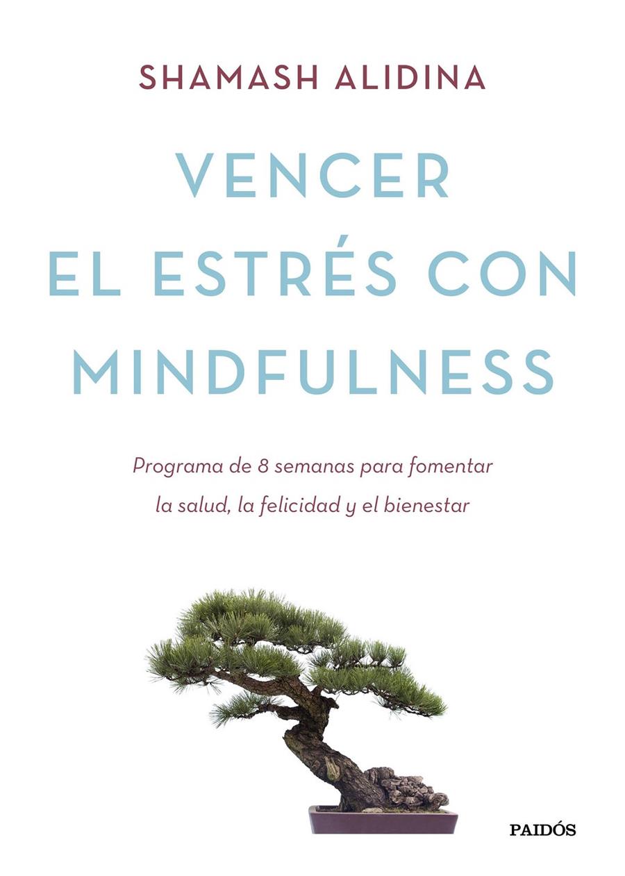 VENCER EL ESTRÉS CON MINDFULNESS | 9788449331404 | SHAMASH ALIDINA | Llibreria Ombra | Llibreria online de Rubí, Barcelona | Comprar llibres en català i castellà online